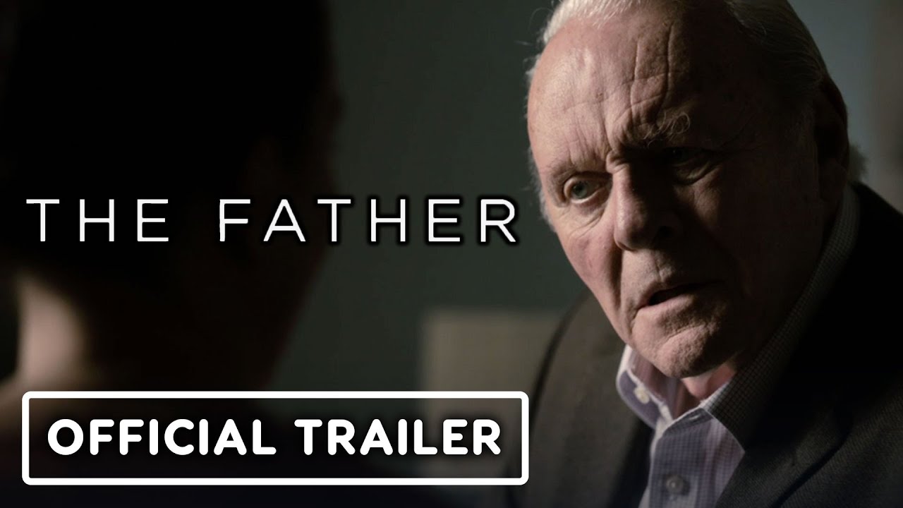 The Father - Official Trailer (2021) Anthony Hopkins, Olivia Colman