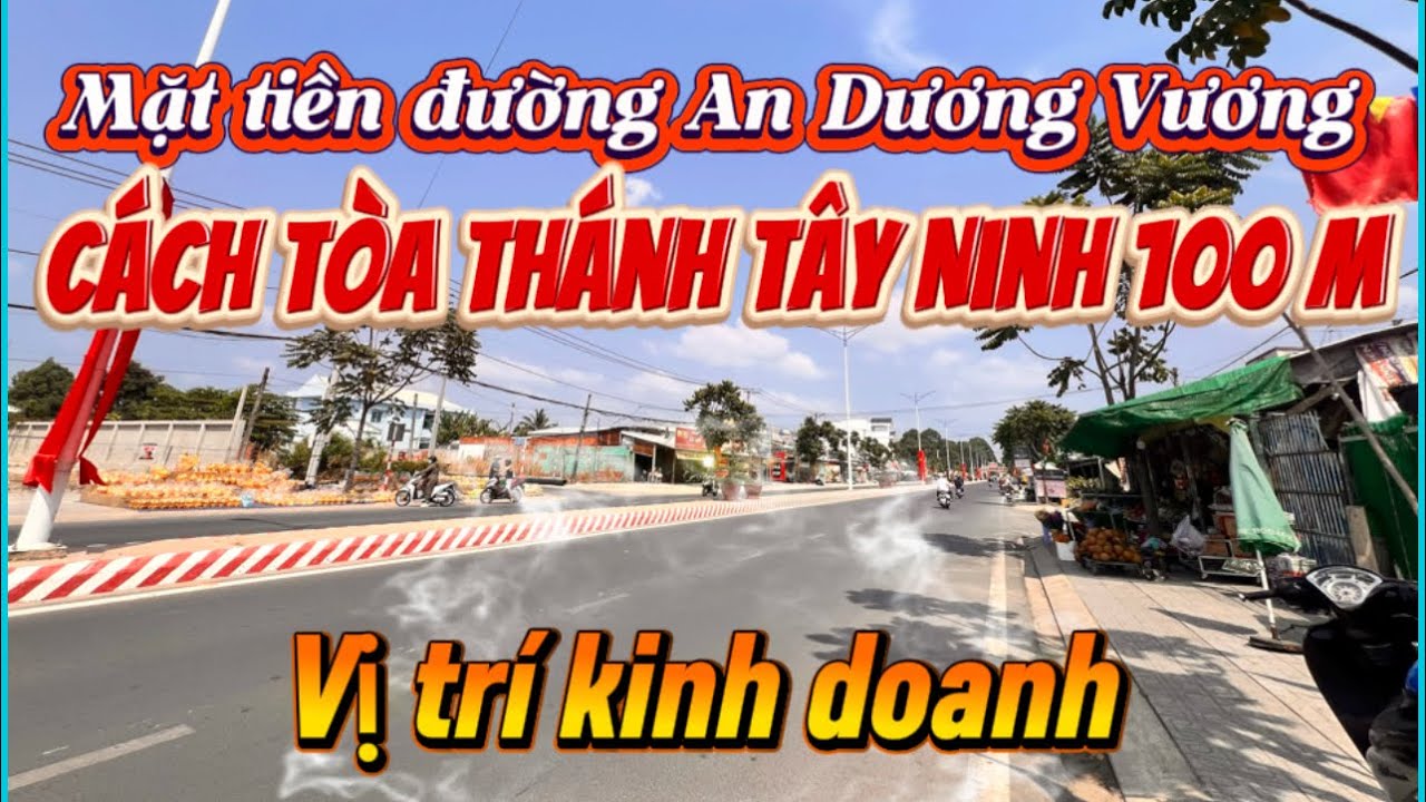 BÁN GẤP NHÀ MẶT TIỀN AN DƯƠNG VƯƠNG – LONG HOA, TÂY NINH sát bên tòa thánh Tây Ninh