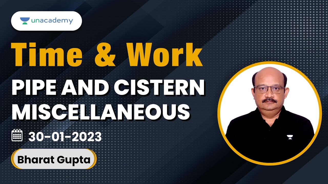 Mission CAT 2023 : Pipe and cistern - Miscellaneous | CAT 2023 Preparation | Bharat Gupta