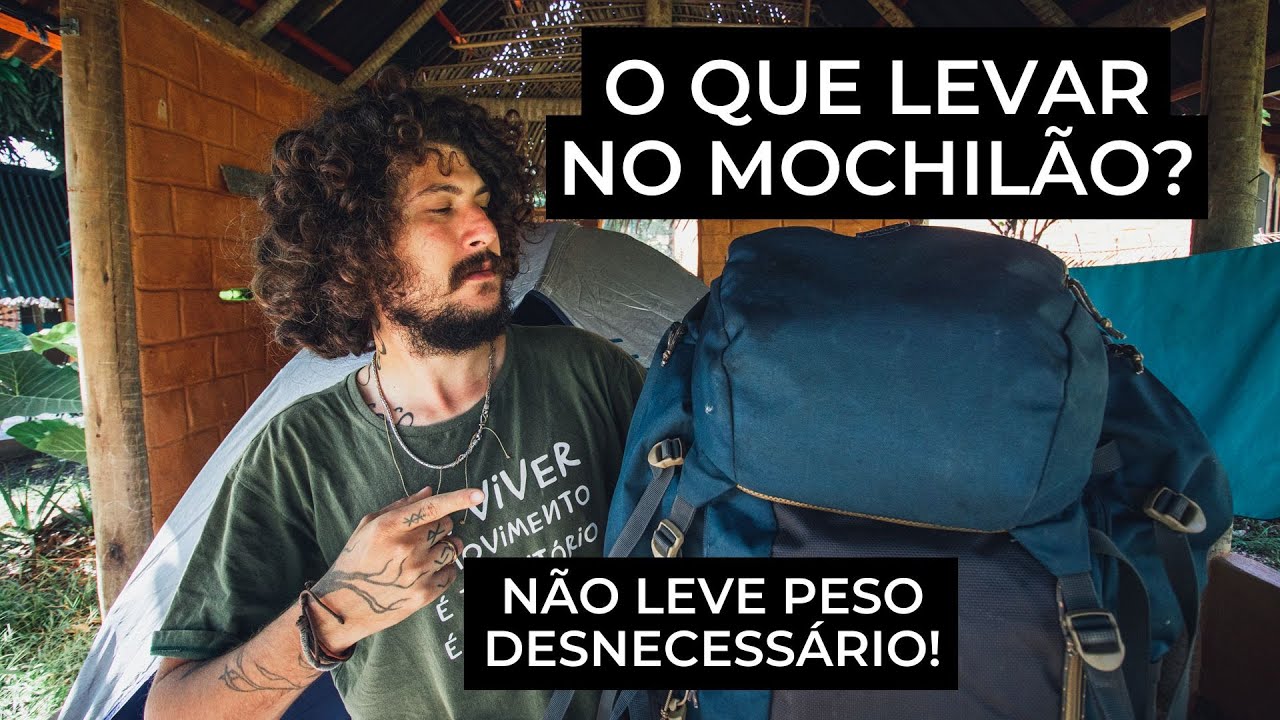 O QUE LEVAR em um MOCHILÃO SEM DATA DE VOLTA? GUIA com ITENS e DICAS