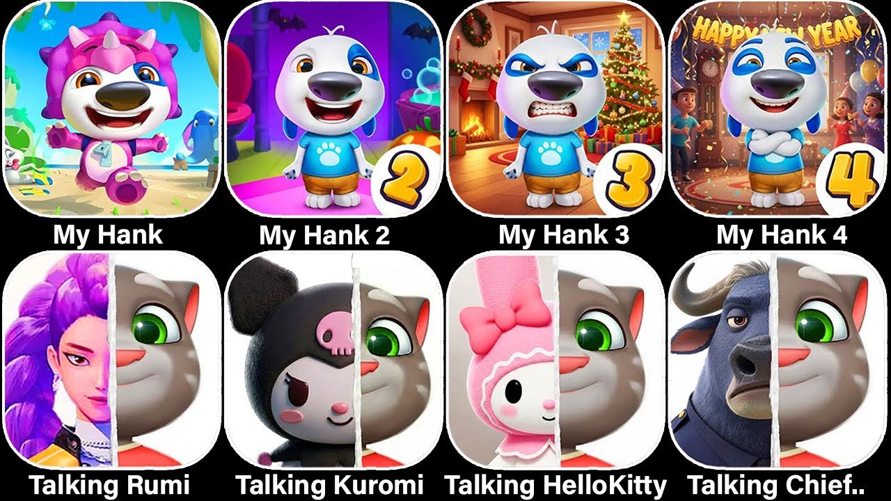 My Hank,My Hank 2,My Hank 3,My Hank 4,Talking Rumi,Talking Kuromi,Talking HelloKitty,Talking Chief..