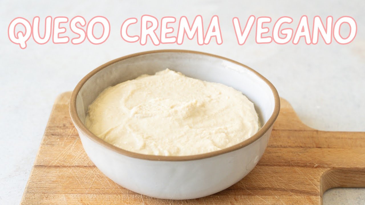 QUESO CREMA VEGANO - SOLO 3 INGREDIENTES