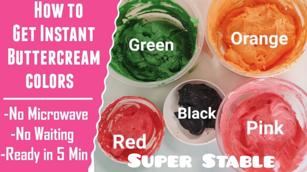 Instant Buttercream Colors | How to color buttercream quickly | No microwave method, No waiting