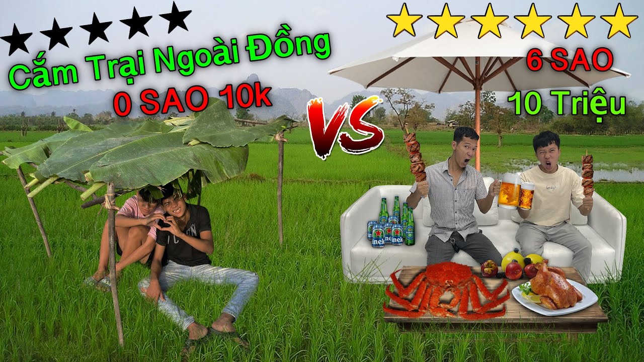 Thử Thách Bốc Thăm Cắm Trại Ngoài Đồng 0 Sao vs 6 Sao | Cắm Trại Ngoài Đồng 10k vs 10 Triệu 😂