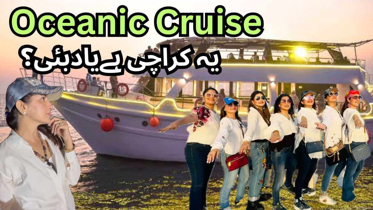 Explore Oceanic Cruise | Karachi Port | Discover Karachi | Titanic | Cruise Party | Hi Tea | Dinner