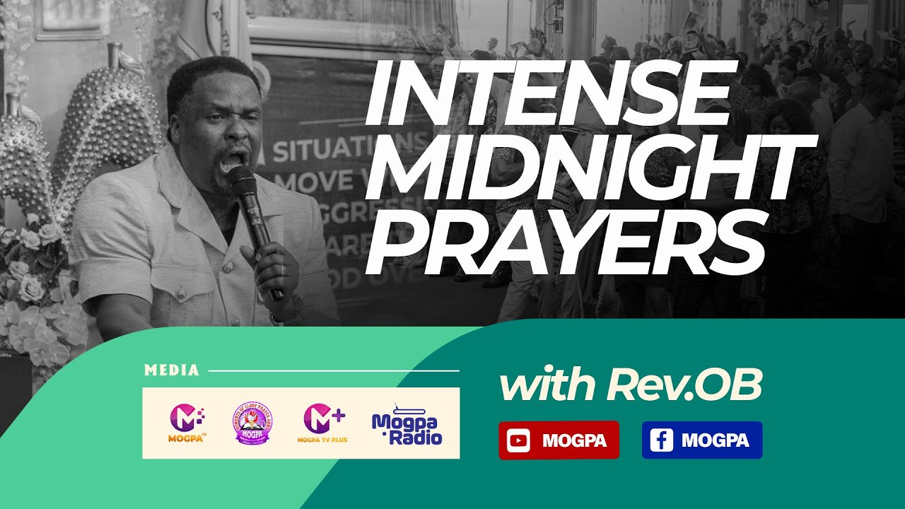 Intense Mid-Night Prayers with Rev. OB