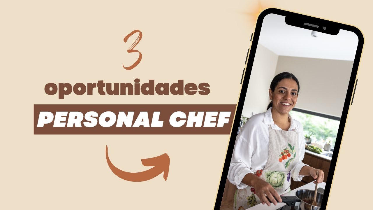 3 OPORTUNIDADES DE TRABALHO PARA PERSONAL CHEF I #EP3
