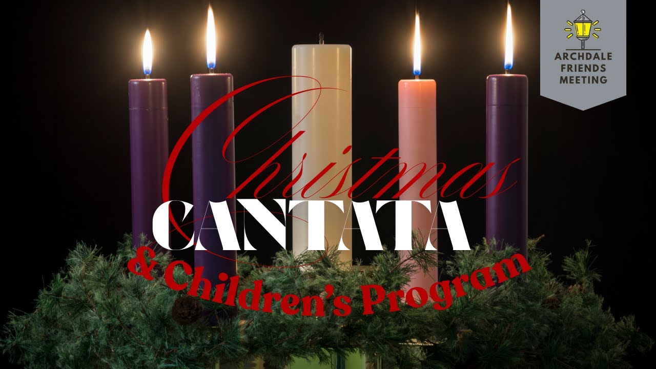 CHRISTMAS CANTATA and CHILDREN'S PROGRAM