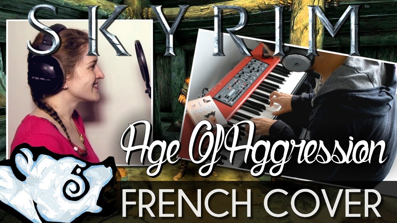 ♈ [French Cover] Age Of Aggression - Skyrim (feat. PianoKad)