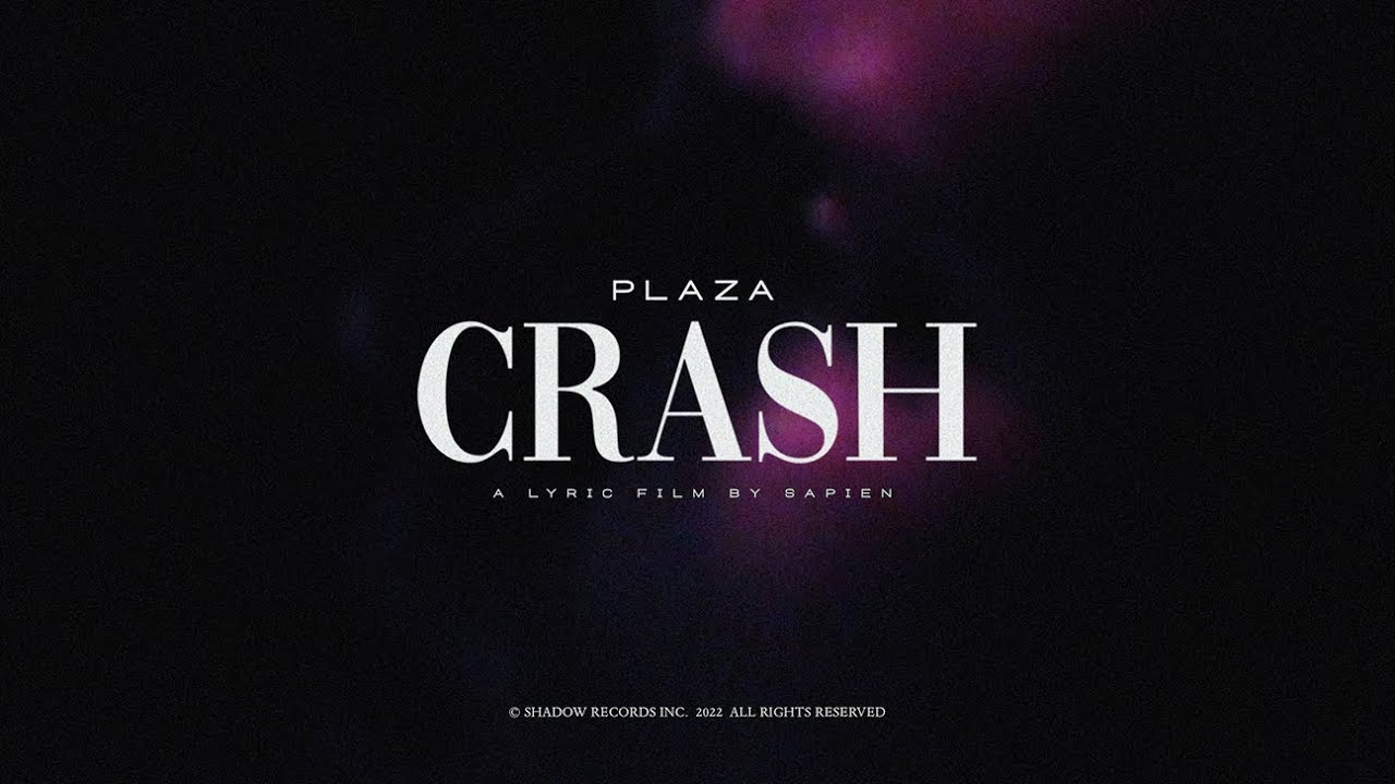 PLAZA - Crash (Official Lyric Visualizer)