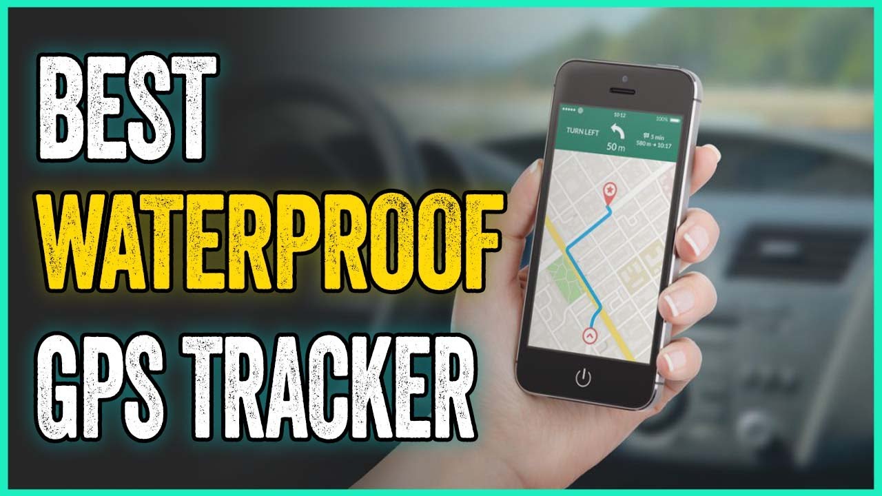 Best Waterproof GPS Tracker