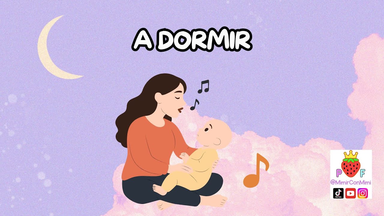 Canción para dormir a bebés - A DORMIR