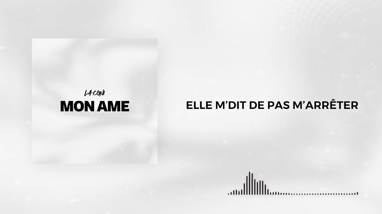 Laconi - Mon Ame (Lyrics Video)