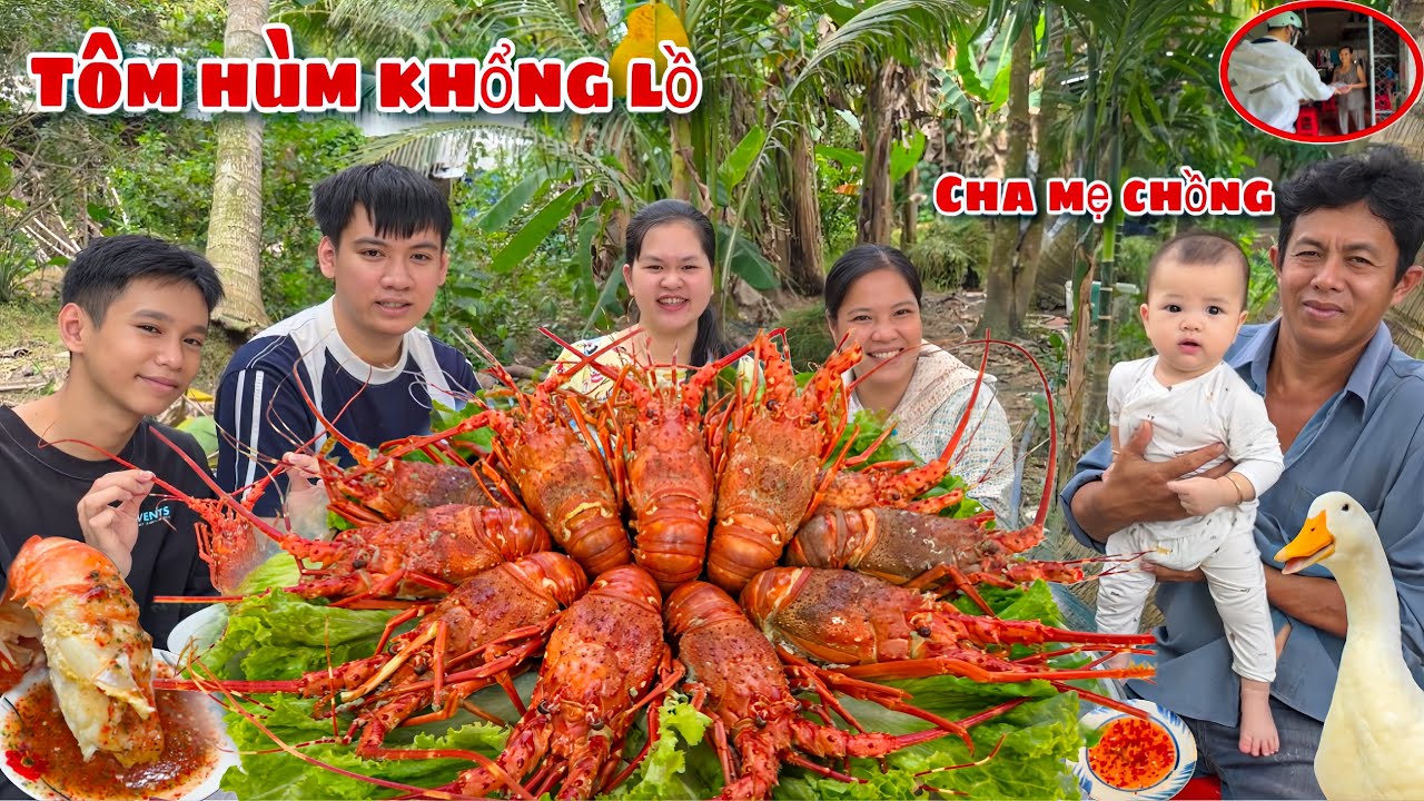 Cha Mẹ Chồng Xúc Động Khi Lần Đầu Được Ăn TÔM HÙM KHỔNG LỒ Con Dâu Đãi Và Cho Ông Bà Vui Mừng