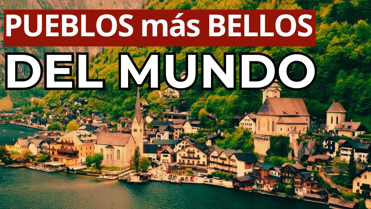 PUEBLOS BELLOS del PLANETA | TOP 20 pueblos más bonitos del mundo