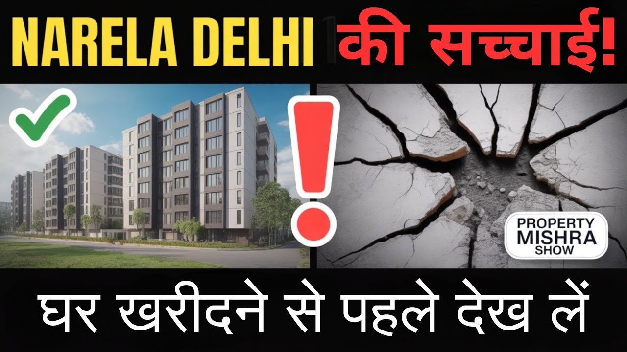 Narela में DDA Housing Problems, Construction Quality & Solutions Explained! | Property Mishra Show