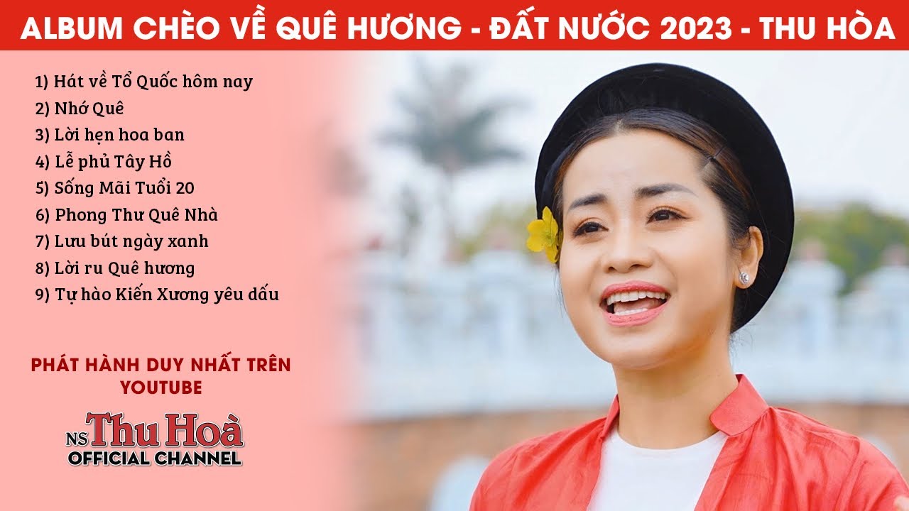 ALBUM CHÈO HÁT VỀ QUÊ HƯƠNG - ĐẤT NƯỚC 2023 | Thu Hòa hát chèo [Official MV 4K]