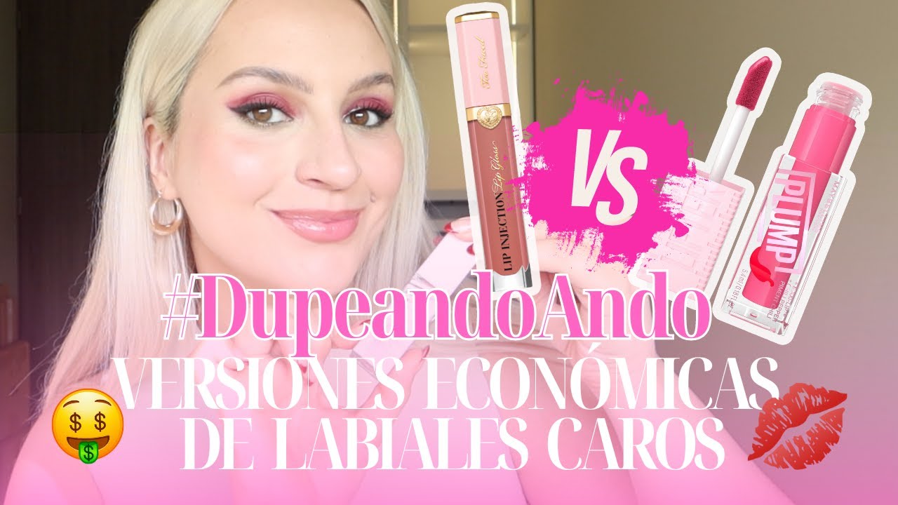 DUPES: LOS LABIALES MAS POPULARES Y SUS VERSIONES ECONOMICAS #DUPEANDOANDO 🤑💄✨