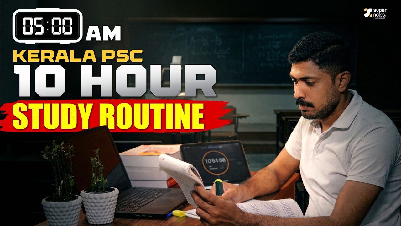THE ULTIMATE STUDY ROUTINE FOR KERALA PSC STUDENTS I DEGREE PRELIMS, LDC, LGS, CPO,APO I SUPERNOTES