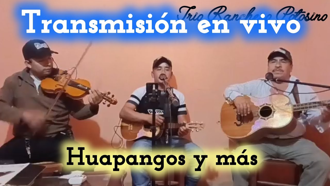 Trio Ranchero Potosino en vivo retransmisión 