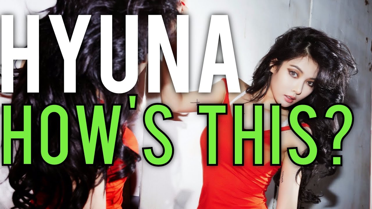 HYUNA | HOW'S THIS? MV Reaction [4LadsReact]