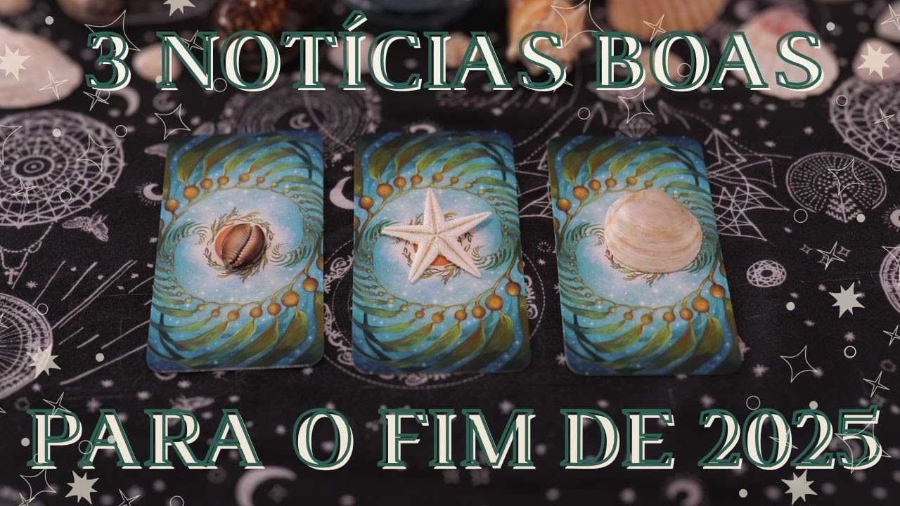 3 Noticias Boas Para o Fim de 2025 | Tiragem de Tarô
