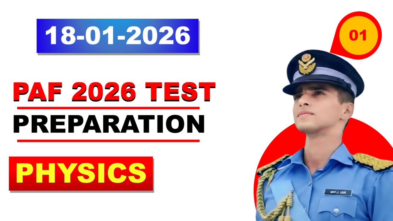 PAF Airman Physics Full Test Preparation Guide 2025–2026 | Past Papers & Pattern Breakdown