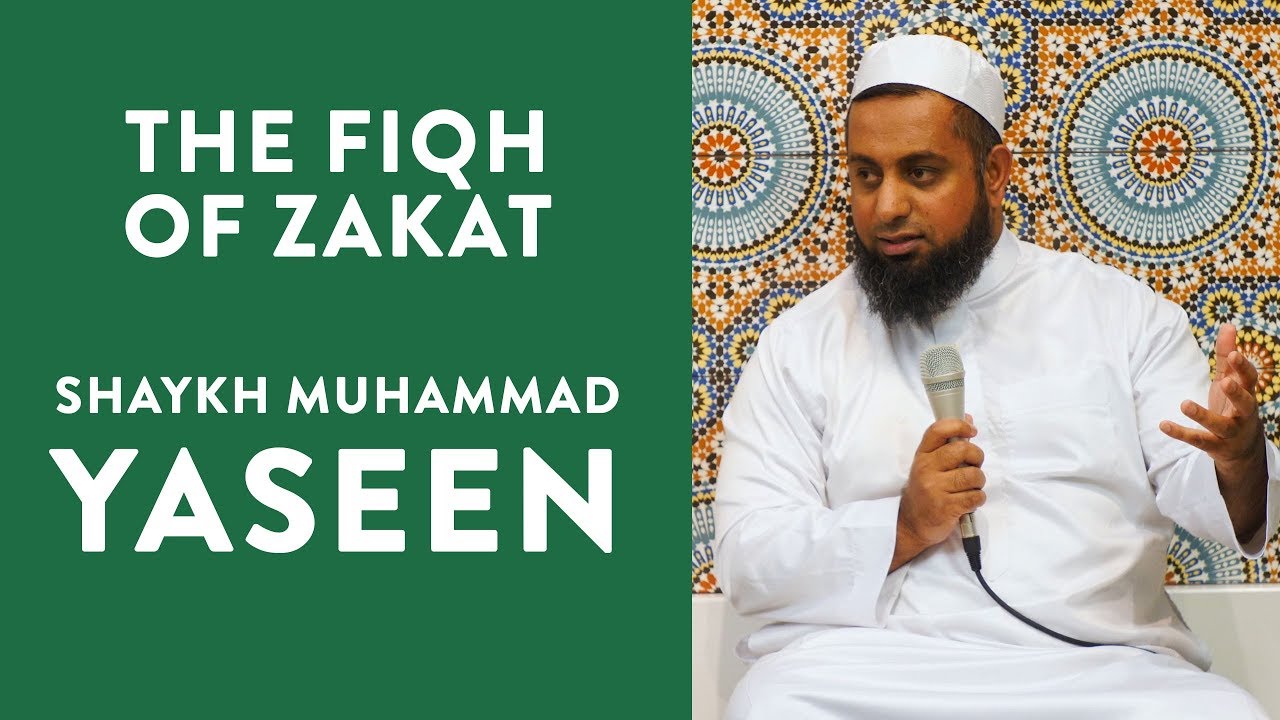 [4K] Fiqh of Zakat - Who Pays? Who receives? Who is exempt? By Shaykh Muhammad Yaseen