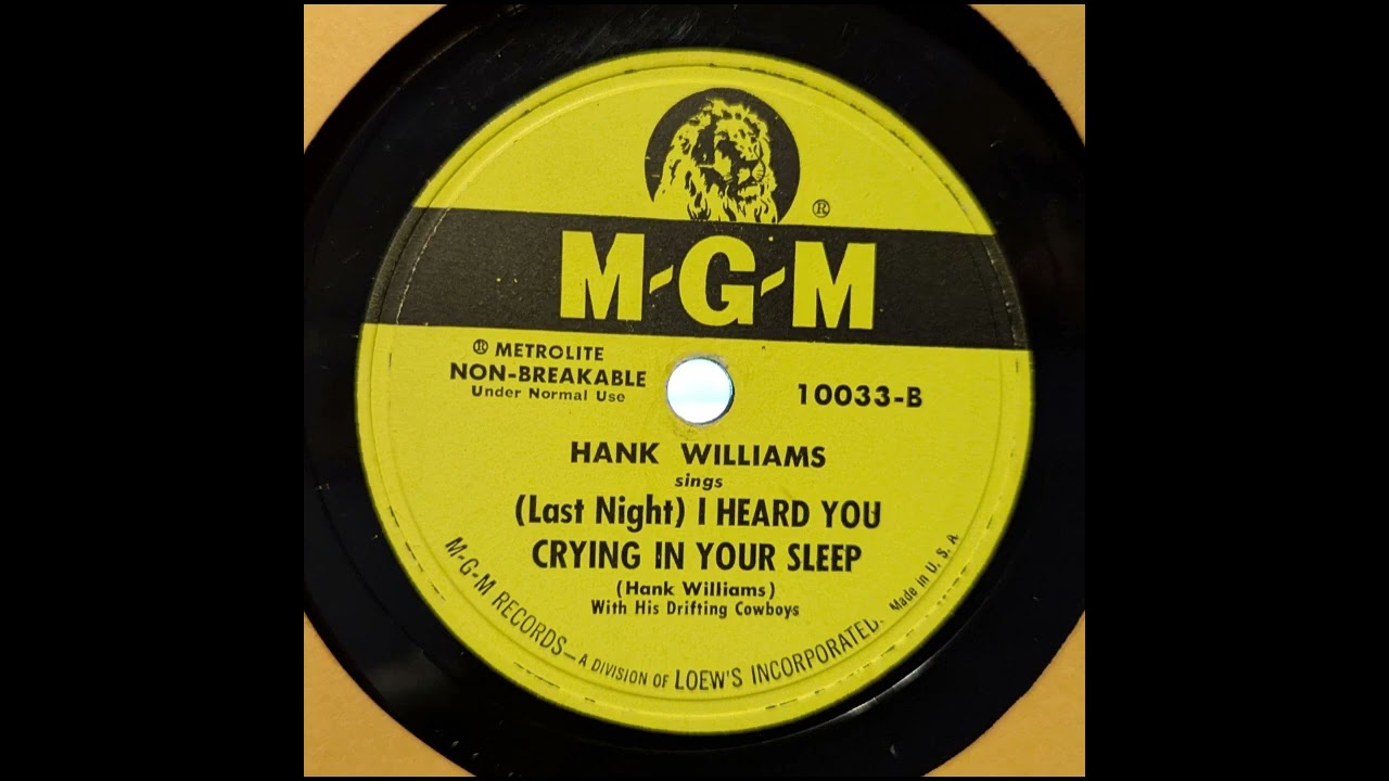 Hank Williams With His Drifting Cowboys - Last Night I Heard You Crying in Your Sleep (1947)