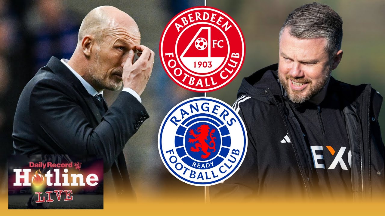 Hotline LIVE: Aberdeen vs Rangers and Dundee vs Celtic previews ahead of packed Premiership card