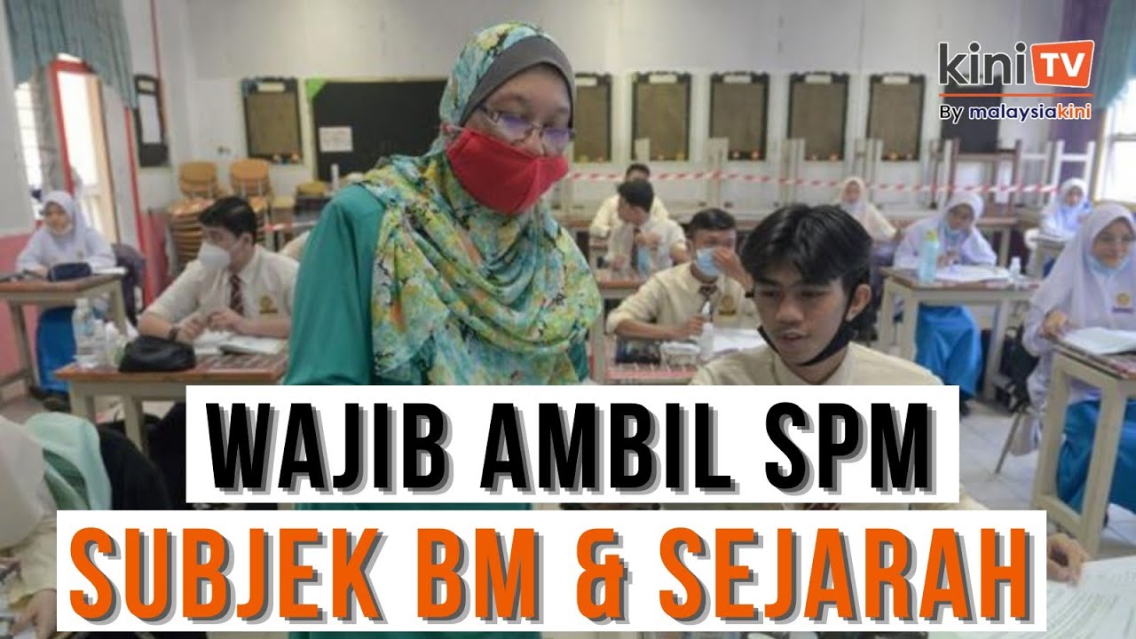 Semua, termasuk sekolah Cina, wajib ambil SPM subjek BM, sejarah