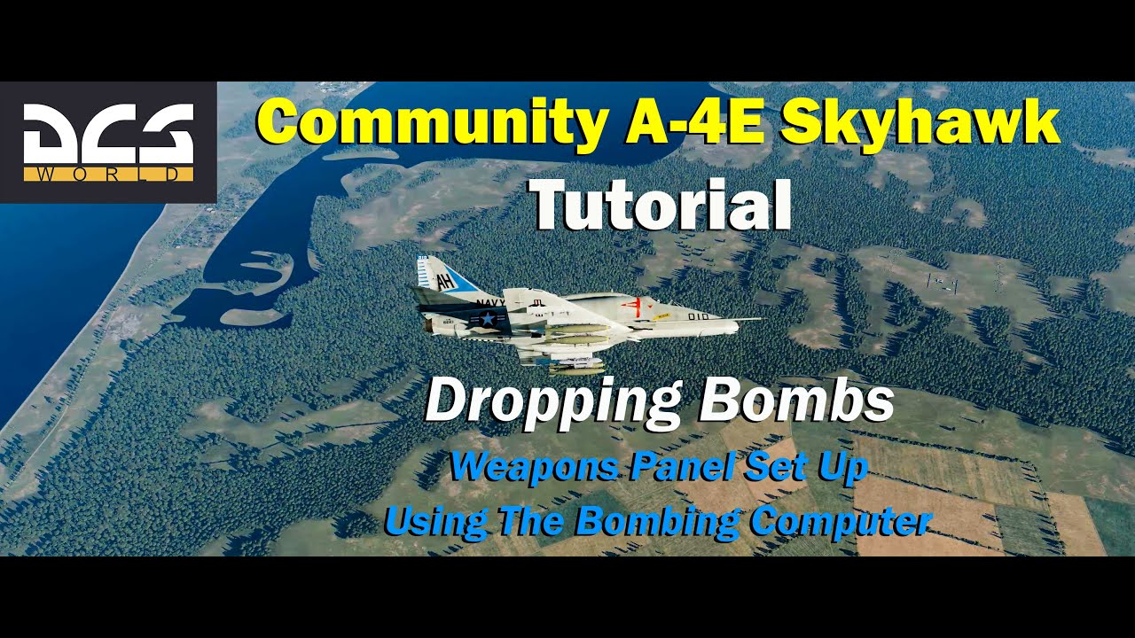 DCS - A-4E Tutorial - Basic Bombing