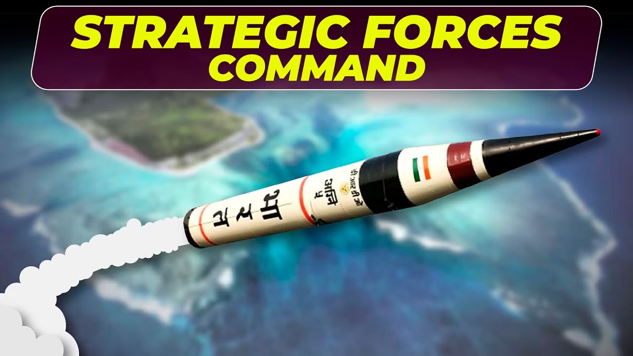 Strategic Nuclear Command | Strategic Forces Command | Nuclear Command Authority of India