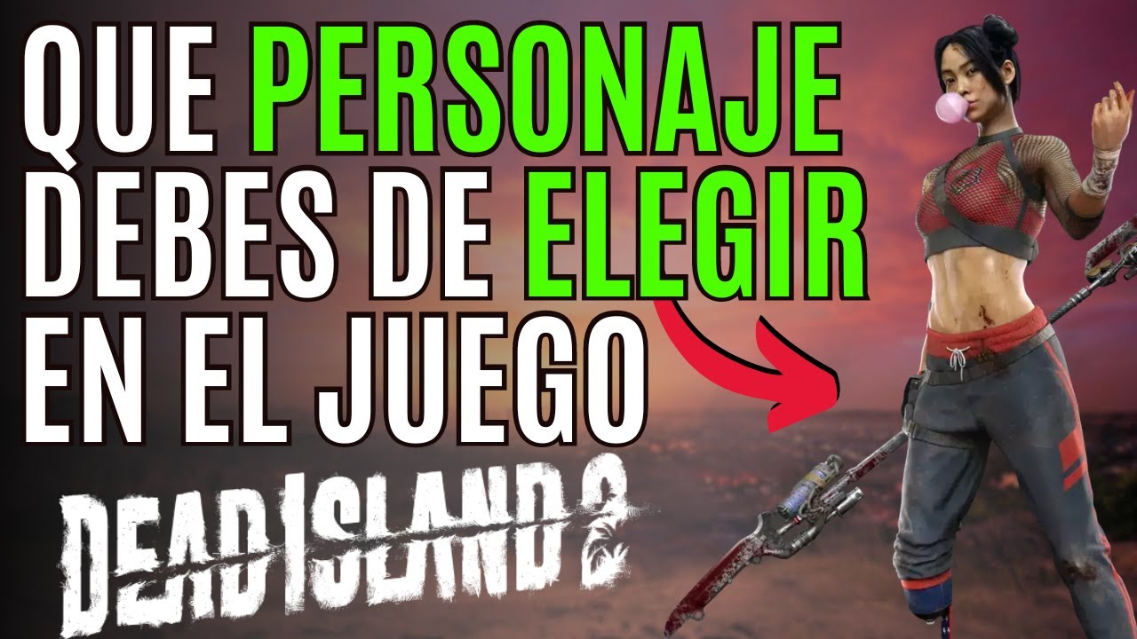 🟢 ¿Cuál es el MEJOR PERSONAJE en DEAD ISLAND 2? 🟢 Que PERSONAJE ELEGIR en DEAD ISLAND 2