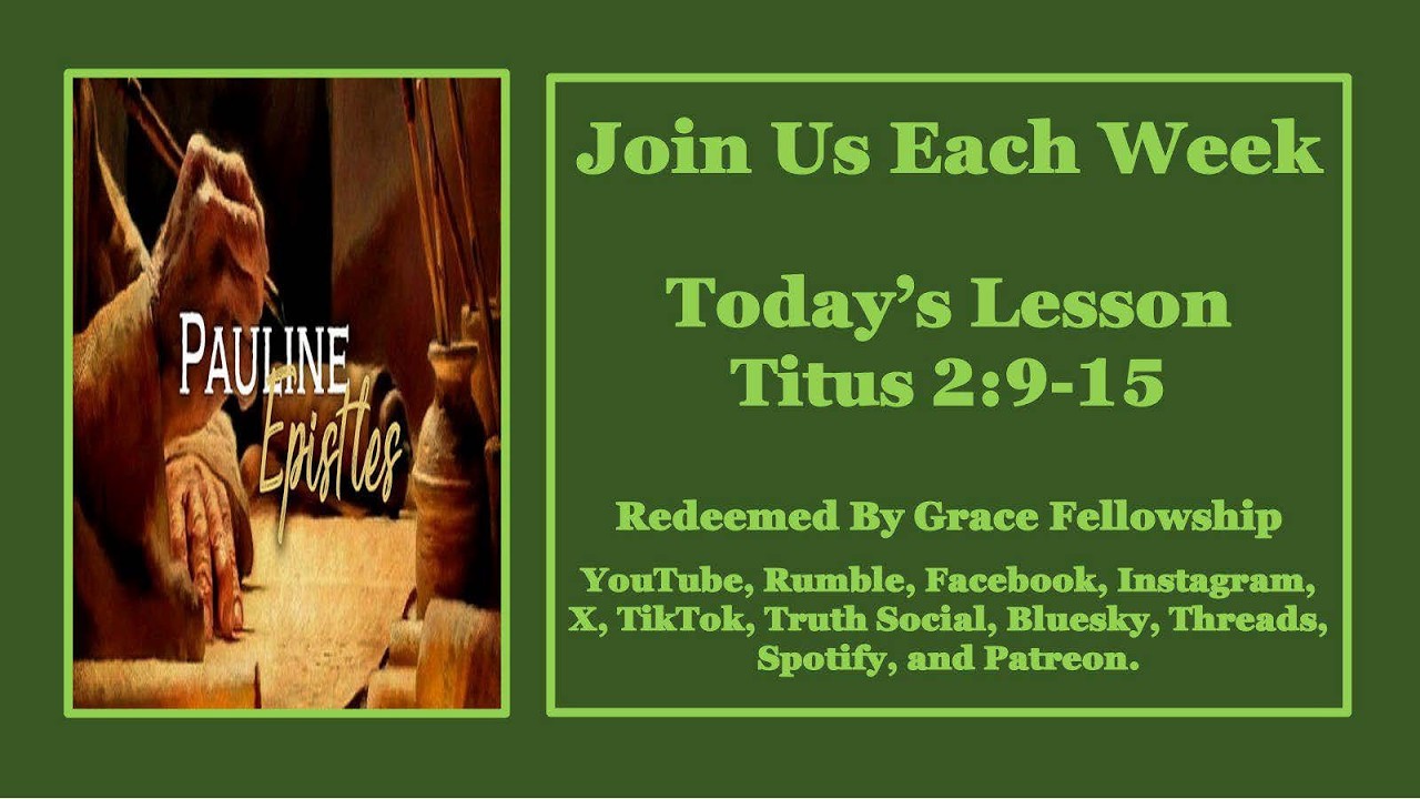 The Pauline Epistles – Titus 2:9-15