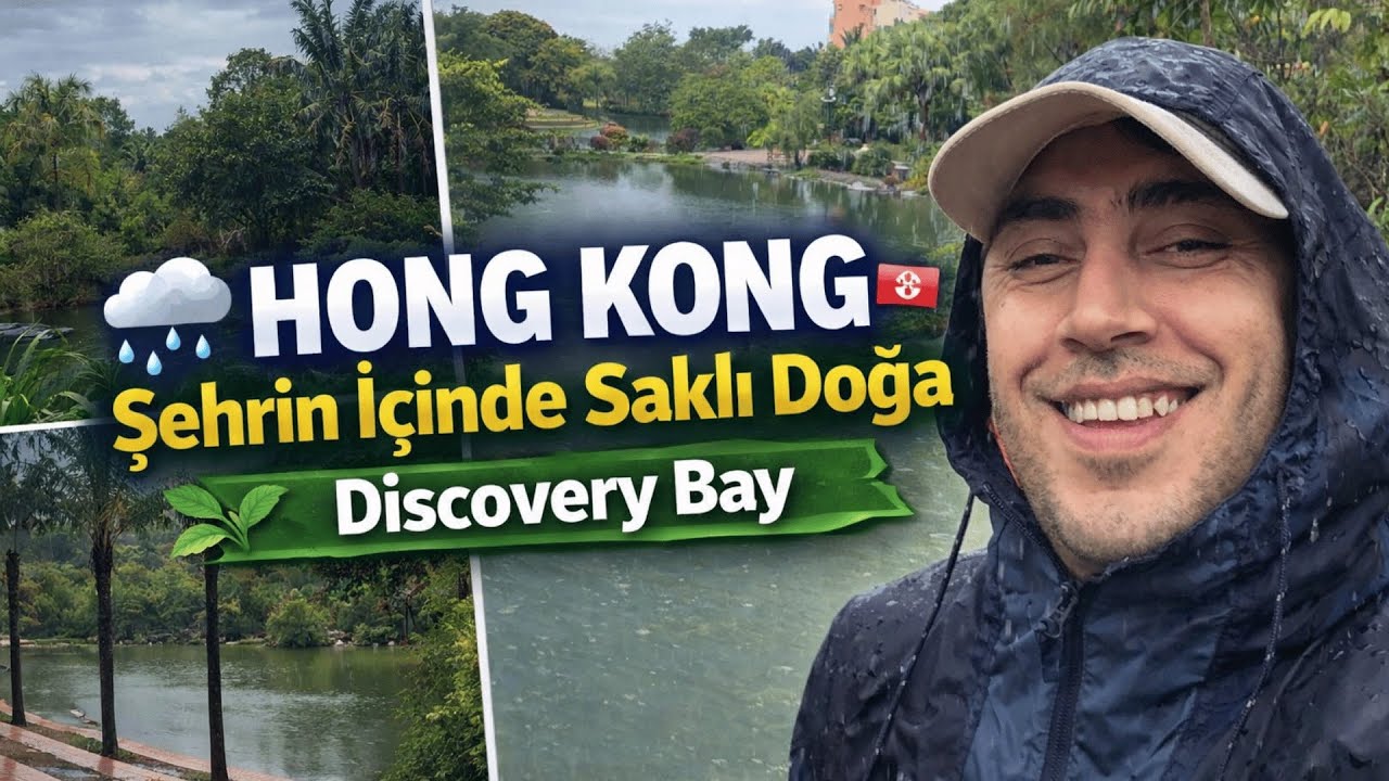 🌧️ Hong Kong: Şehrin İçinde Saklı Doğa | Discovery Bay