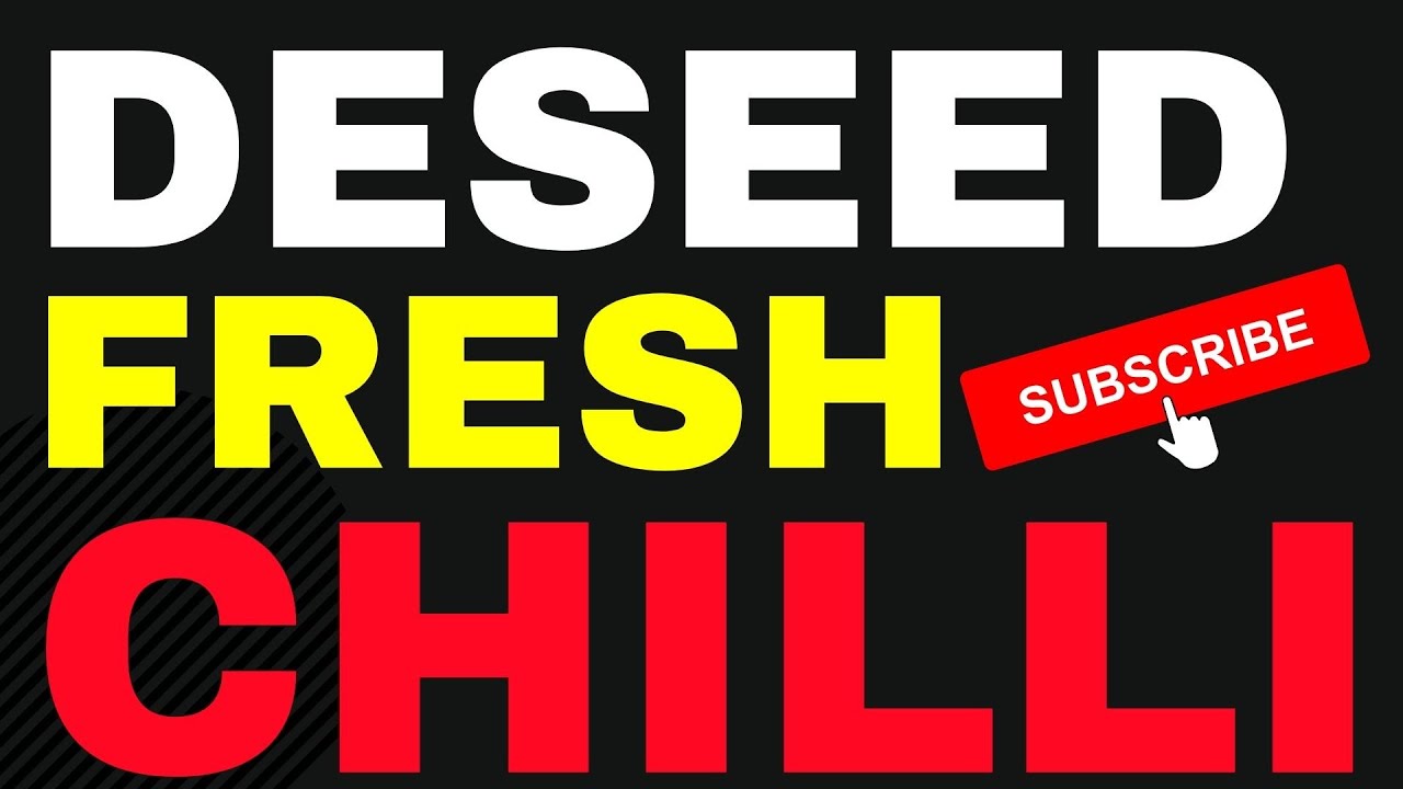 Deseed A Chilli