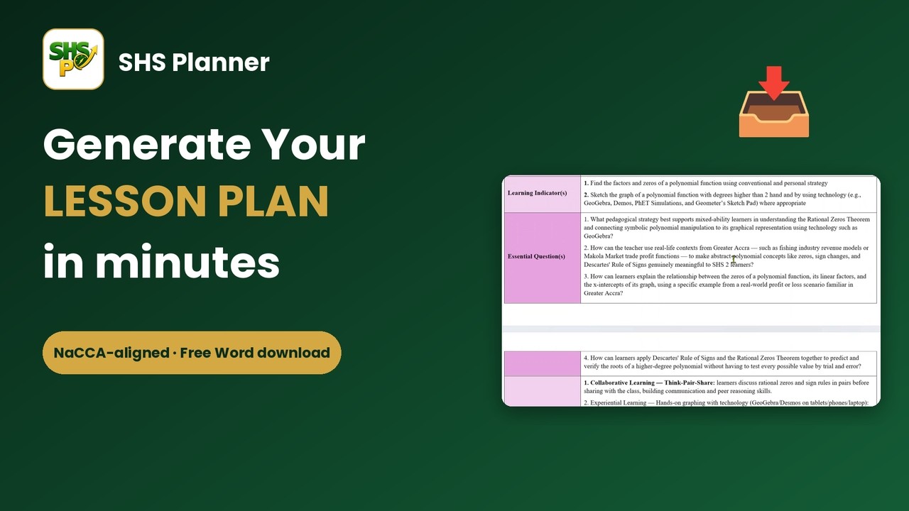 How to Generate a GES/NaCCA-Aligned Lesson Plan in Minutes | SHS Planner Tutorial