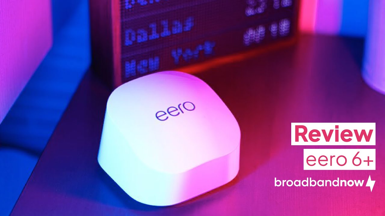 eero 6+ Mesh Wi-Fi System Review | Is It Worth the Upgrade?