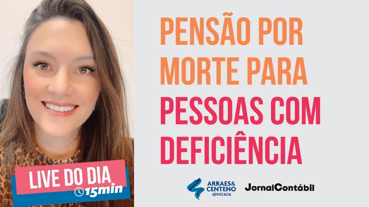 PENSÃO POR MORTE para PESSOA COM DEFICIÊNCIA