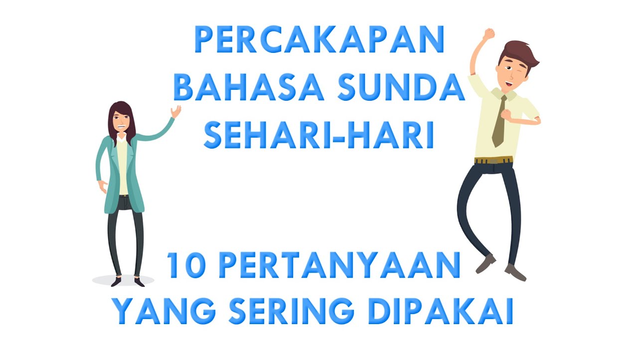10+ Percakapan Bahasa Sunda Sehari-hari yang Sering Dipakai