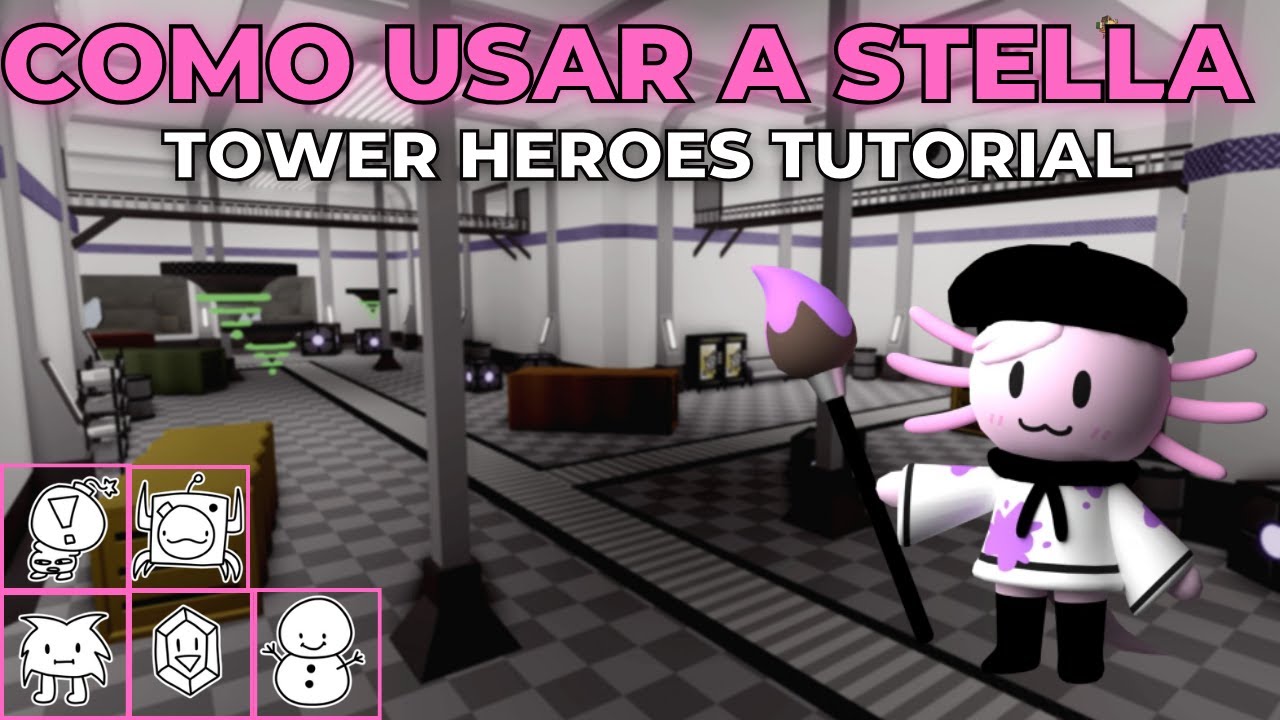 COMO USAR A STELLA  - TOWER HEROES TUTORIAL COMPLETO