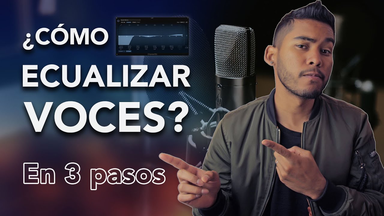 Como ECUALIZAR VOCES - En 3 PASOS