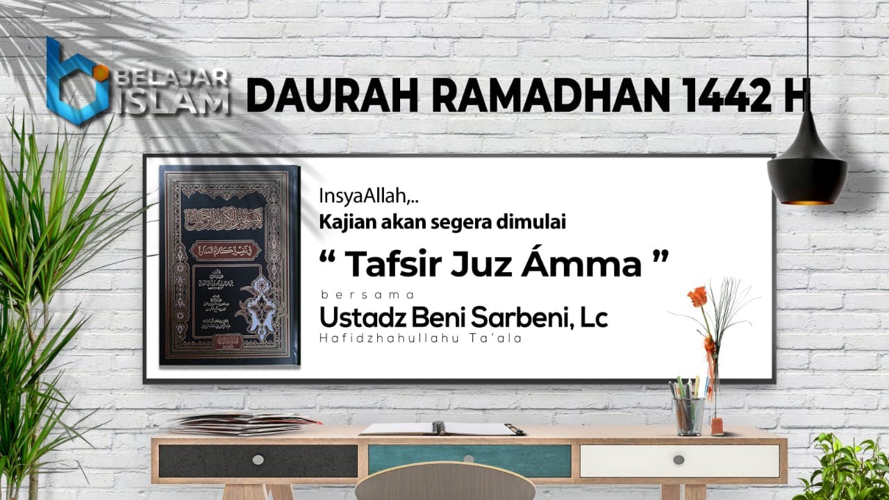 [LIVE] MUKADIMAH TAFSIR JUZ 'AMMA | Ustadz Beni Sarbeni, Lc