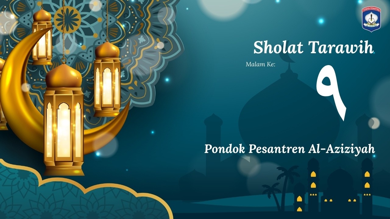 🔴LIVE | Sholat Tarawih Malam Ke-9 Ramadan 1447 H - Pondok Pesantren Al-Aziziyah