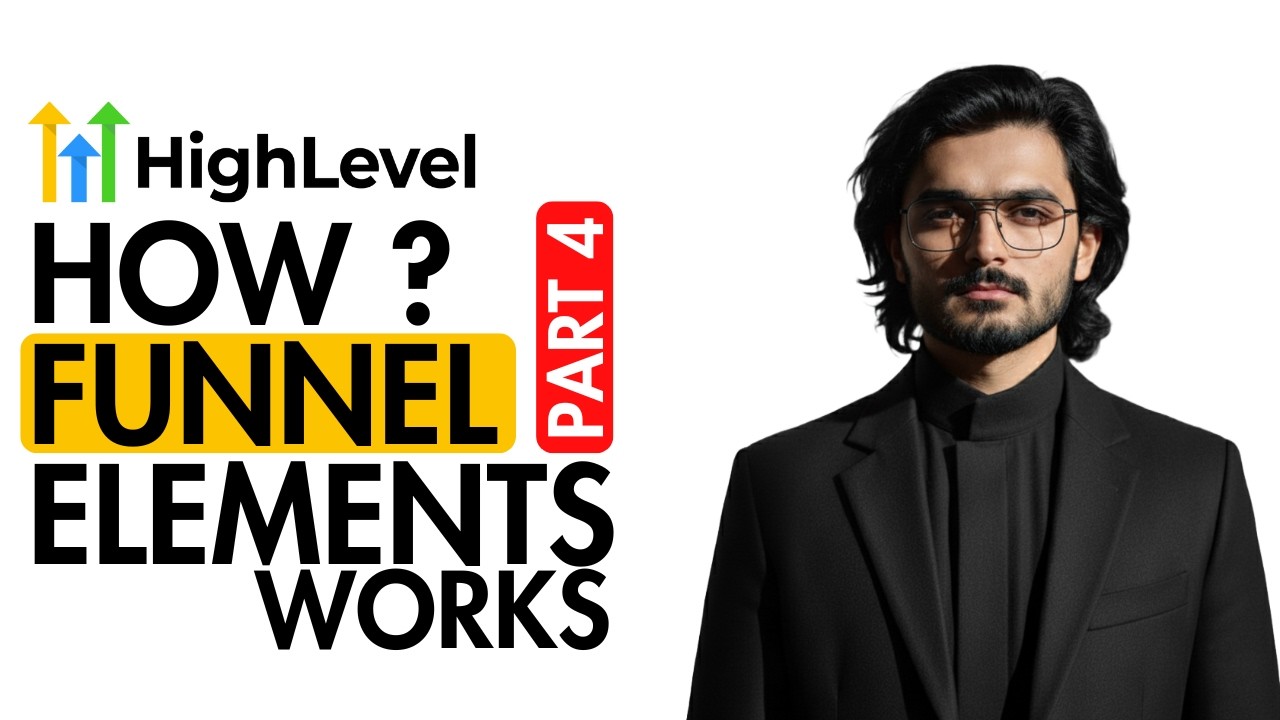 GoHighLevel Funnel Elements Tutorial | Part 4 | GHL 2026