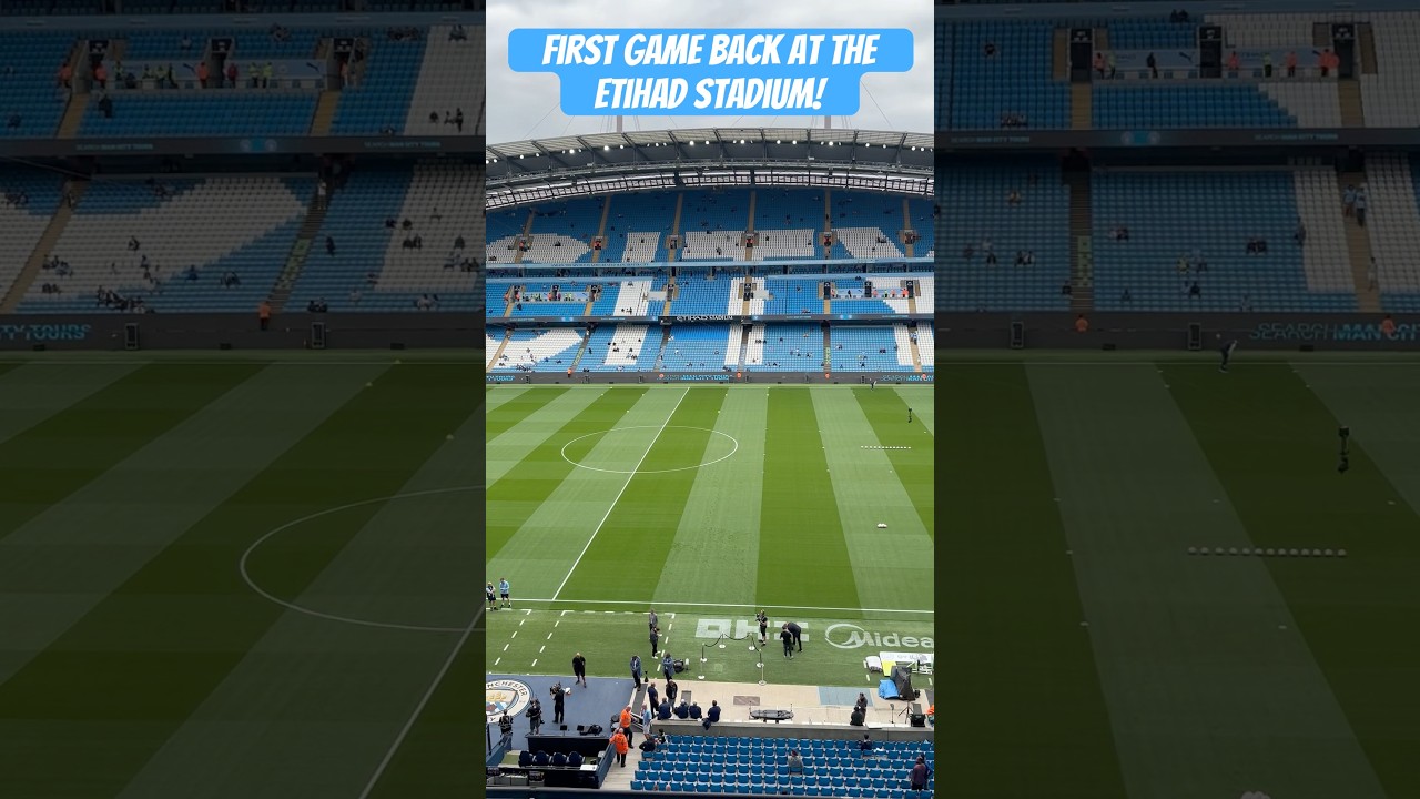 First Game Back at The Etihad Stadium 2025/26 #mancity #etihadstadium