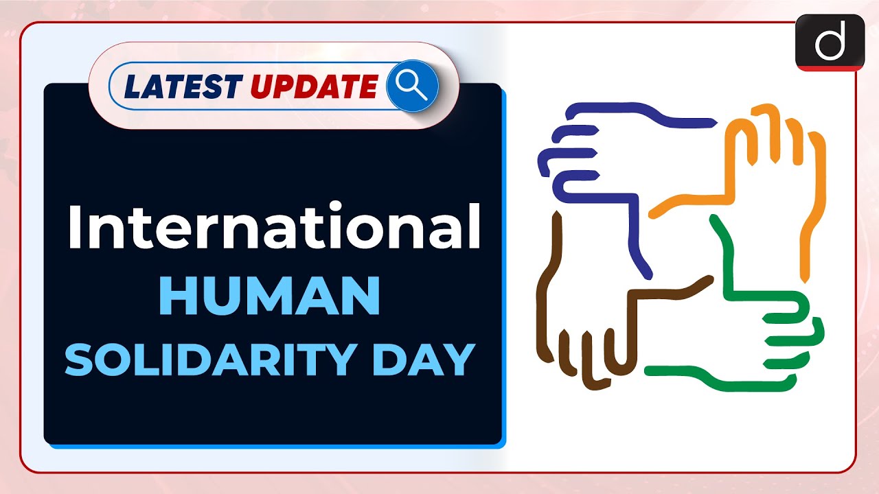 International Human Solidarity Day 2021 : Latest update | Drishti IAS English