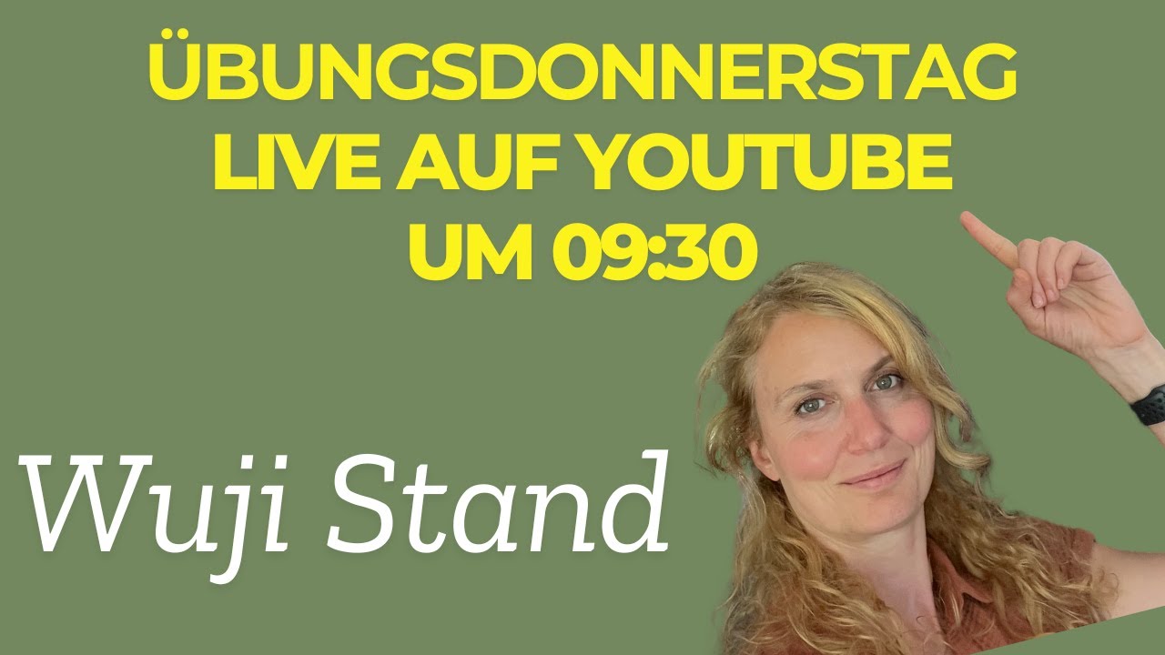 Übungsdonnerstag LIVE: Qigong gegen Stress – Wuji-Stand & Atemübung | Übungsdonnerstag mit Ezgi