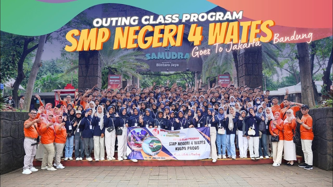 OUTING CLASS SMP NEGERI 4 WATES - KULON PROGO // GOES TO JAKARTA - BANDUNG // EMPAT LAWANG TOUR